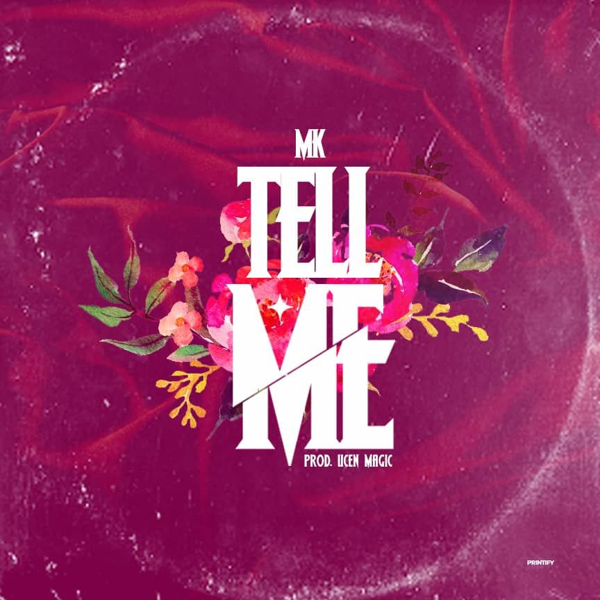 Tell Me – Mk Utibe