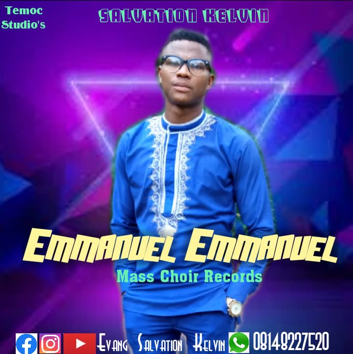 Emmanuel – Salvation Kelvin